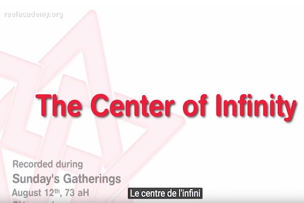 Maitreya Raël : Centre de l'infini