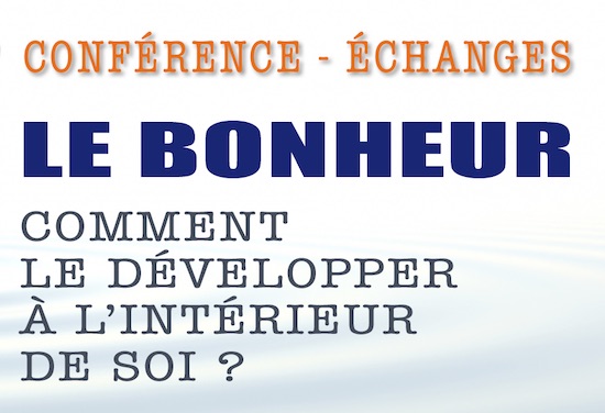 Conférence Conférence Bonheur Lyon 12 décembre Bonheur Lyon 7 novembre
