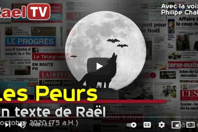 Les Peurs-texte de Raël-12 octobre 75aH