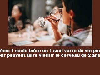 Un seul verre d'alcool par jour peut vous faire viellir de deux ans ?