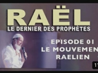 RAËL, le dernier des prophètes